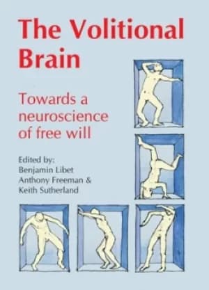 Image of The volitional brain by Benjamin Libet
