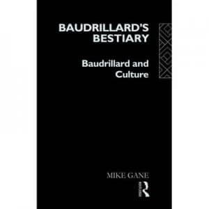 Image of Baudrillards Bestiary by Mike Gane Book