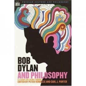 Image of Bob Dylan and Philosophy by Carl J. Porter Paperback