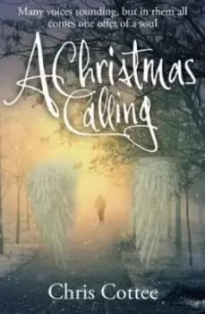 Image of A Christmas calling by Chris Cottee