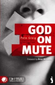 Image of God on Mute by Pete Greig Paperback