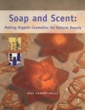 Image of Soap and Scent by Gill Farrer-Halls Paperback