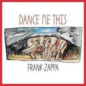 Image of Dance Me This by Frank Zappa CD Album
