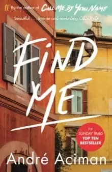 Image of Find Me : A TOP TEN SUNDAY TIMES BESTSELLER
