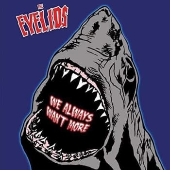 Image of Eyelids, The - We Always Want More Vinyl