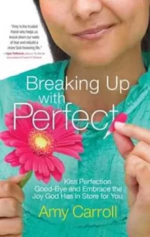 Image of Breaking up with perfect by Amy Carroll