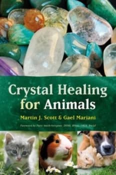 Image of Crystal Healing for Animals by Martin Scott Paperback