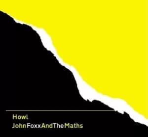 Image of Howl by John Foxx and The Maths CD Album