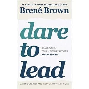 Image of Dare to Lead Brave Work. Tough Conversations. Whole Hearts. Paperback / softback 2018