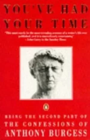 Image of Youve had your time by Anthony Burgess