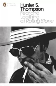 Image of Fear and loathing at Rolling stone by Hunter S Thompson