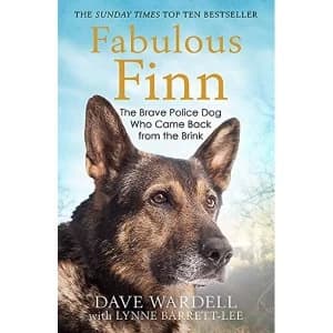Image of Fabulous Finn The Brave Police Dog Who Came Back from the Brink Paperback / softback 2019