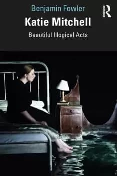 Image of Katie MitchellBeautiful Illogical Acts