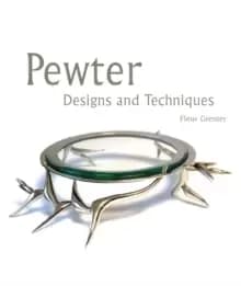 Image of Pewter : Designs and Techniques