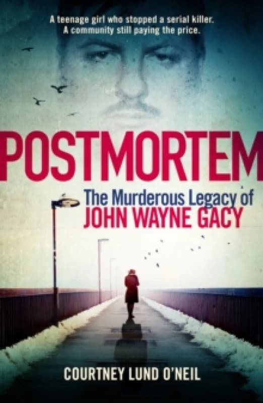 Image of Postmortem : The murderous legacy of John Wayne Gacy Paperback / softback