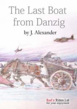 Image of The Last Boat from Danzig by J Alexander Paperback