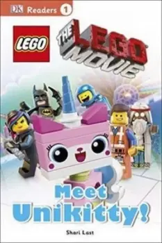 Image of Dk Readers L1 the Lego Movie Meet Unikitty by Shari Last Book