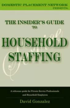 Image of Insiders Guide to Household Staffing by David M Gonzalez Paperback