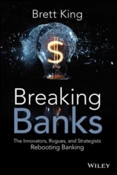 Image of Breaking Banks by Brett King Hardback