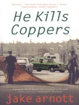 Image of He Kills Coppers by Jake Arnott Paperback