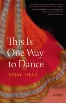Image of This Is One Way to Dance : Essays