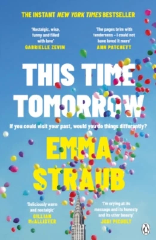 Image of This Time Tomorrow : The tender and witty new novel from the New York Times bestselling author of All Adults Here Paperback / softback