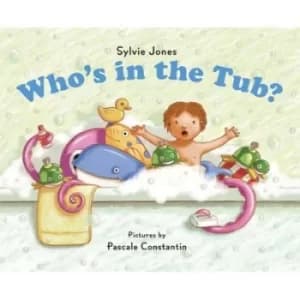 Image of Whos in the tub? by Sylvie Jones