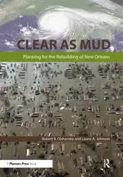 Image of Clear as Mud Planning for the Rebuilding of New Orleans