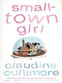 Image of Small-Town Girl by Claudine Cullimore Book