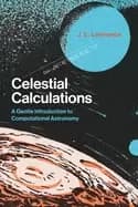 Image of celestial calculations a gentle introduction to computational astronomy