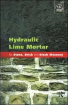 Image of Hydraulic Lime Mortar for Stone Brick and Block Masonry by Geoffrey Allen Paperback