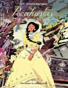 Image of Pocahontas by Lo+c Locatellikourn Hardback