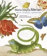Image of maria sibylla merian artist scientist adventurer