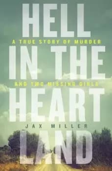 Image of Hell in the heartland by Jax Miller