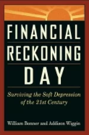Image of financial reckoning day surviving the soft depression of the 21st century