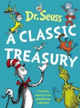Image of A Classic Treasury by Dr Seuss Hardback