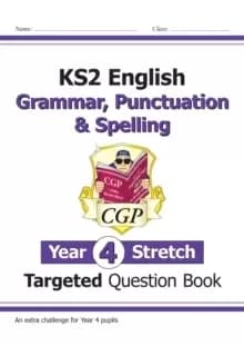 Image of KS2 English Targeted Question Book: Challenging Grammar, Punctuation & Spelling - Year 4 Stretch