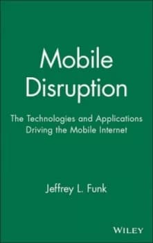 Image of Mobile disruption by Jeffrey L. Funk