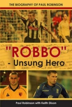 Image of robbo - Unsung Hero by Keith Dixon Paperback
