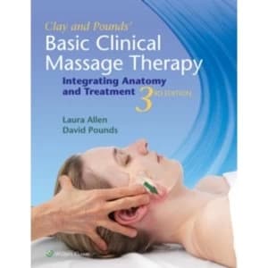 Image of Clay & Pounds' Basic Clinical Massage Therapy : Integrating Anatomy and Treatment