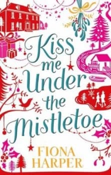 Image of Kiss Me under the Mistletoe by Fiona Harper Paperback