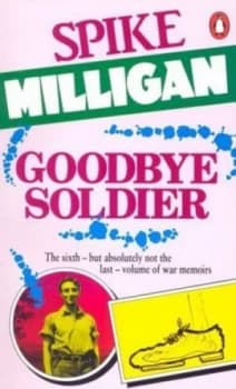 Image of Goodbye Soldier by Spike Milligan Paperback