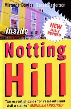 Image of Inside Notting Hill by Miranda Davies and Sarah Anderson and Annabel Hendry Paperback