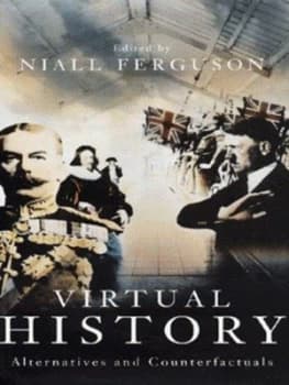 Image of Virtual History by Niall Ferguson Hardback