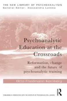 Image of Psychoanalytic Education at the Crossroads Reformation change and the future of psychoanalytic training