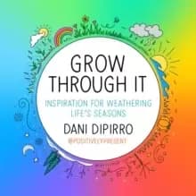 Image of Grow Through It : Inspiration for Weathering Life's Seasons