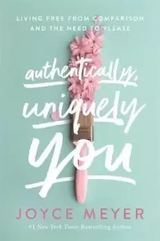 Image of Authentically, Uniquely You by Joyce Meyer