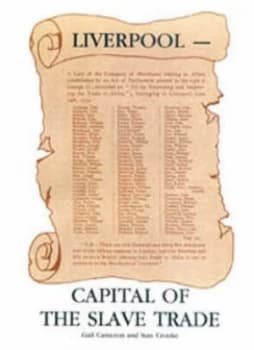Image of Liverpool - Capital of the Slave Trade by Gail Cameron and Stan Crooke Paperback