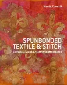 Image of Spunbonded Textile and Stitch : Lutradur, Evolon and other Distressables