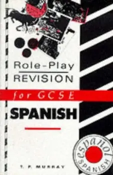 Image of Role-Play Revision for Gcse Spanish by T Murray Paperback